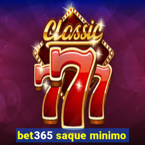 bet365 saque minimo