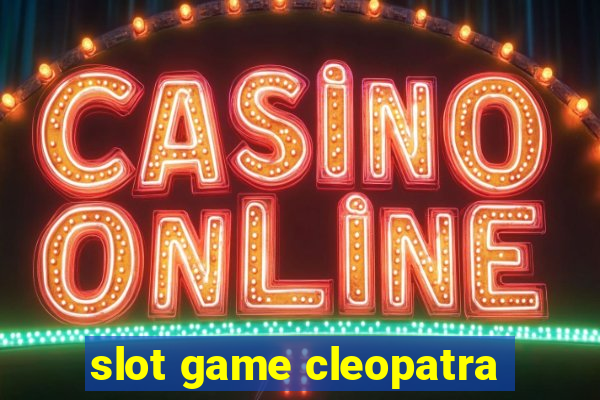 slot game cleopatra