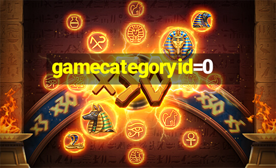 gamecategoryid=0