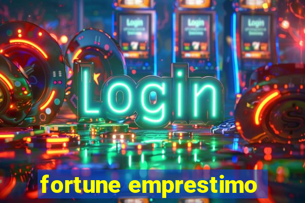 fortune emprestimo