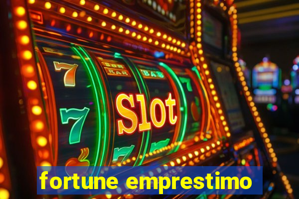 fortune emprestimo