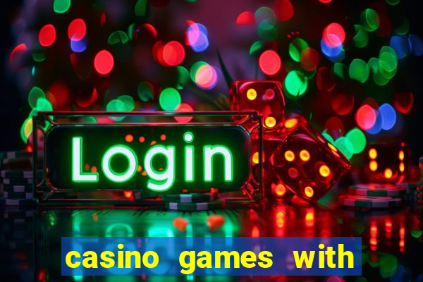 casino games with real money