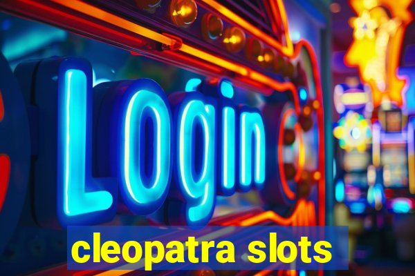 cleopatra slots