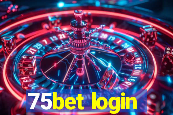 75bet login