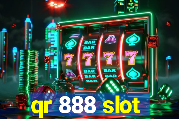 qr 888 slot