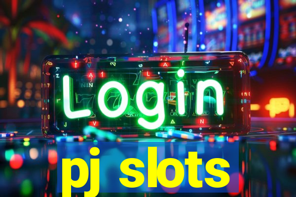 pj slots