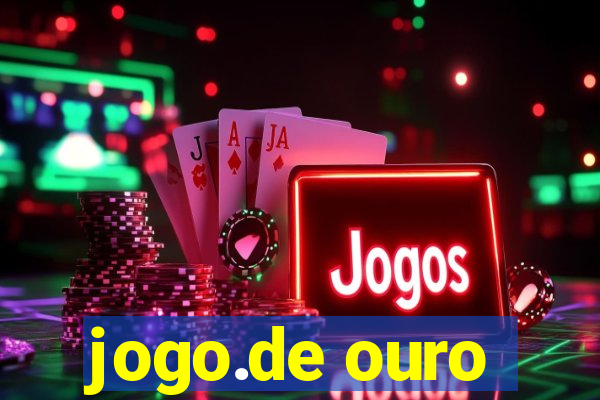 jogo.de ouro