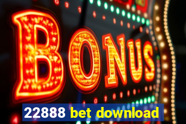 22888 bet download