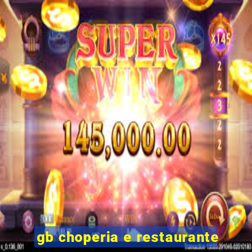 gb choperia e restaurante