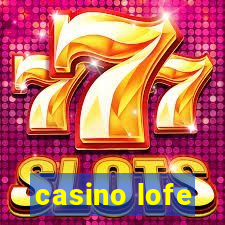 casino lofe