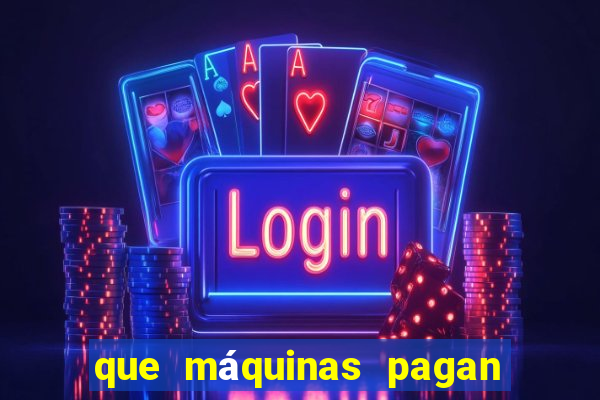 que máquinas pagan más en el casino online