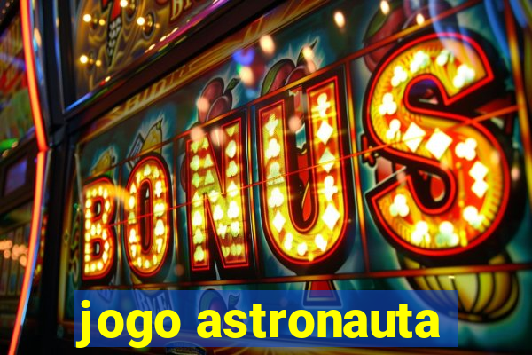 jogo astronauta