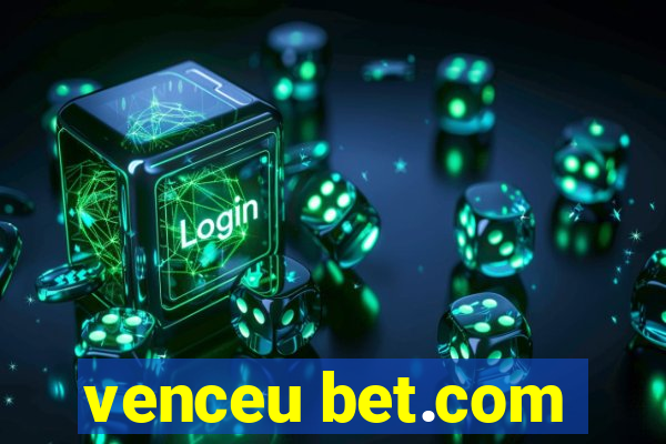 venceu bet.com