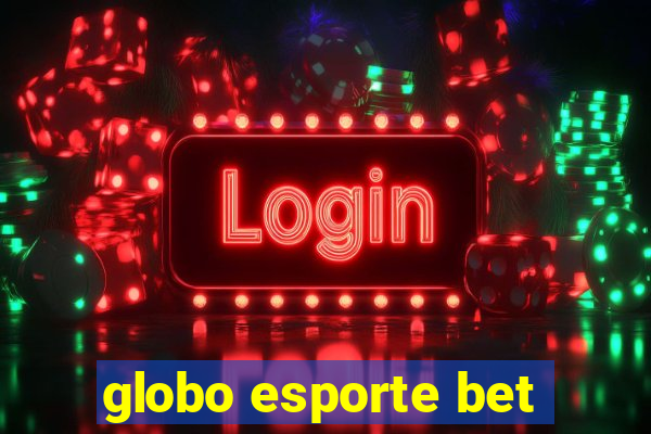 globo esporte bet