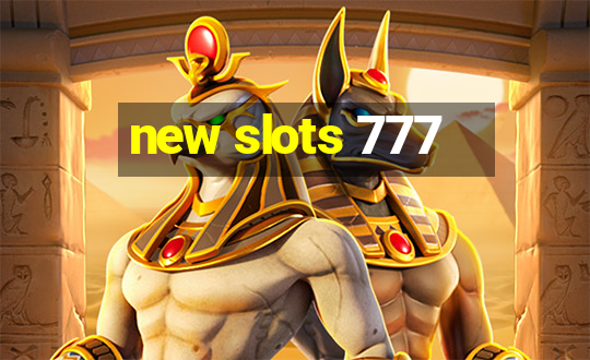 new slots 777