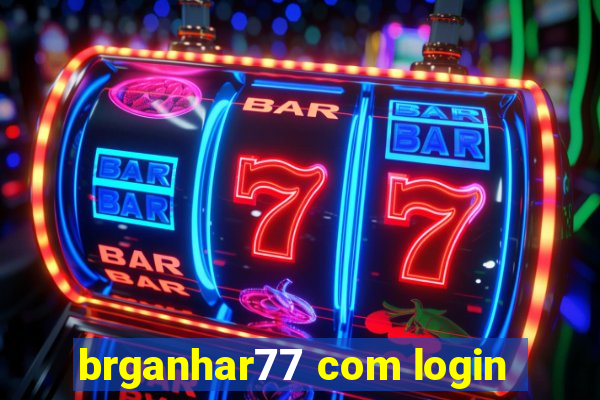 brganhar77 com login