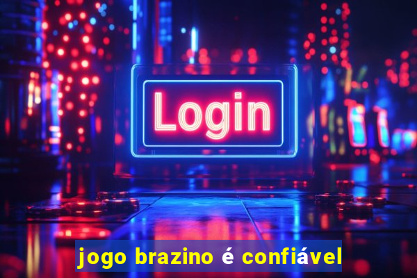 jogo brazino é confiável