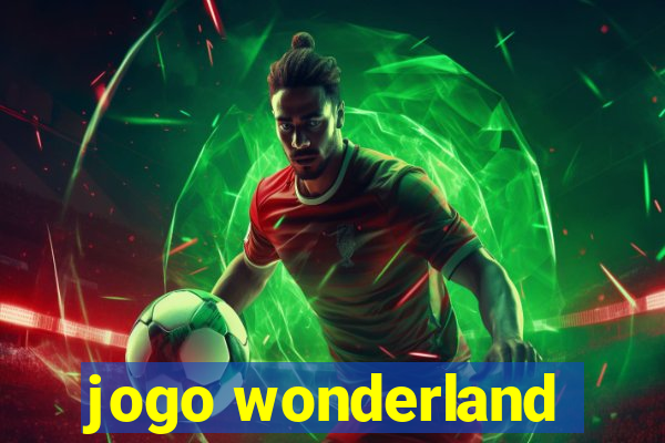 jogo wonderland