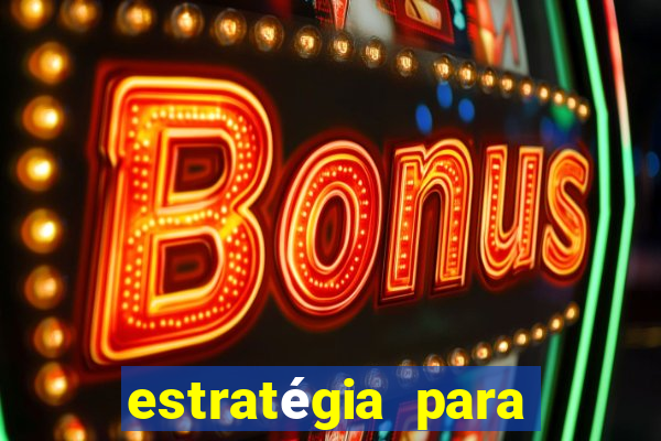 estratégia para ganhar dinheiro no fortune tiger