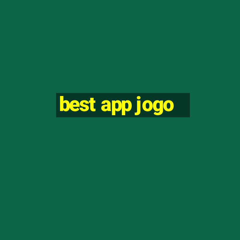 best app jogo