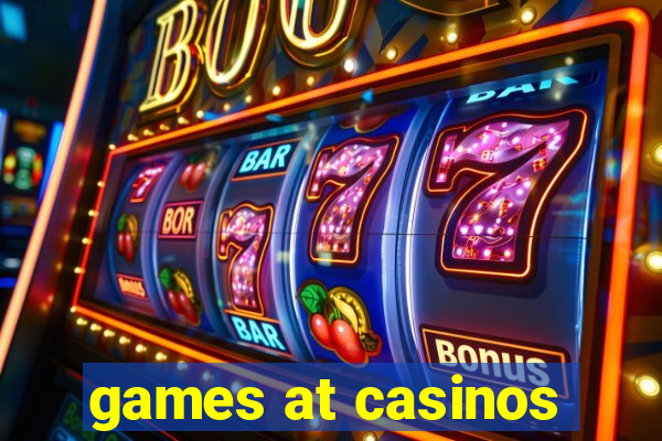 games at casinos