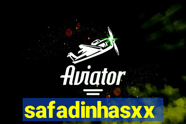 safadinhasxx