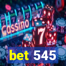 bet 545