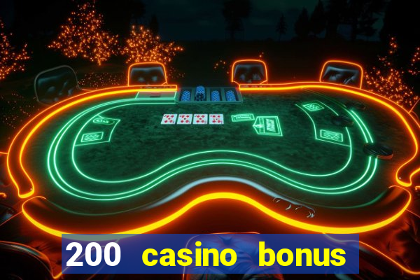 200 casino bonus mit 10 einzahlung