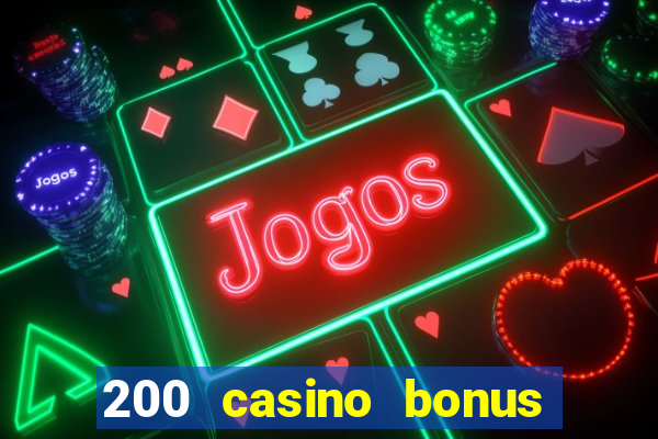 200 casino bonus mit 10 einzahlung