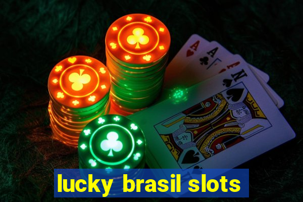 lucky brasil slots