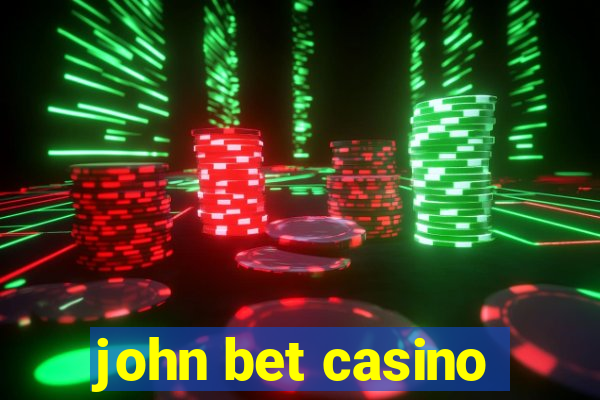 john bet casino