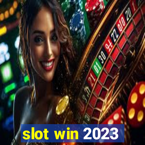 slot win 2023