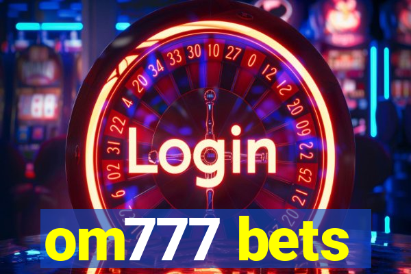 om777 bets