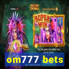 om777 bets