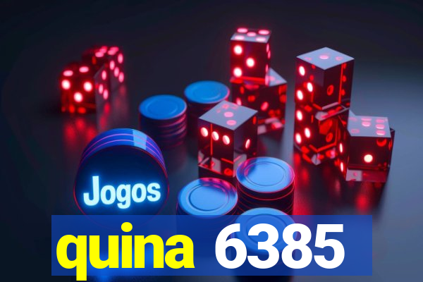 quina 6385