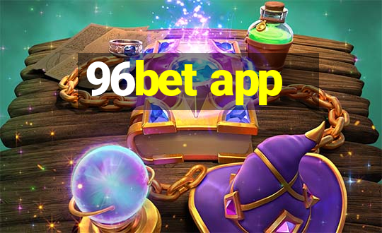 96bet app