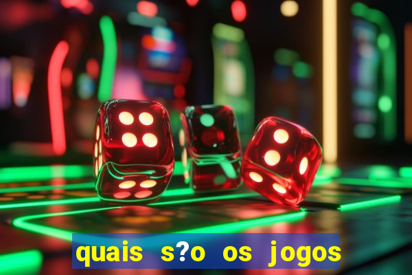 quais s?o os jogos que realmente dá dinheiro