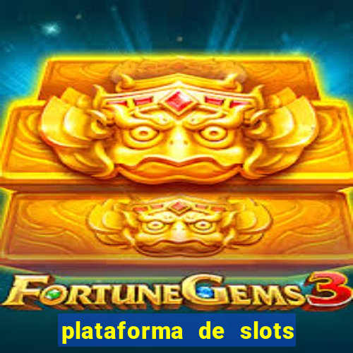 plataforma de slots com bonus de cadastro