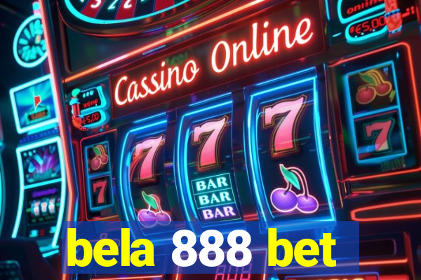 bela 888 bet