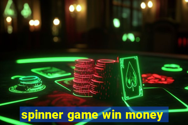 spinner game win money