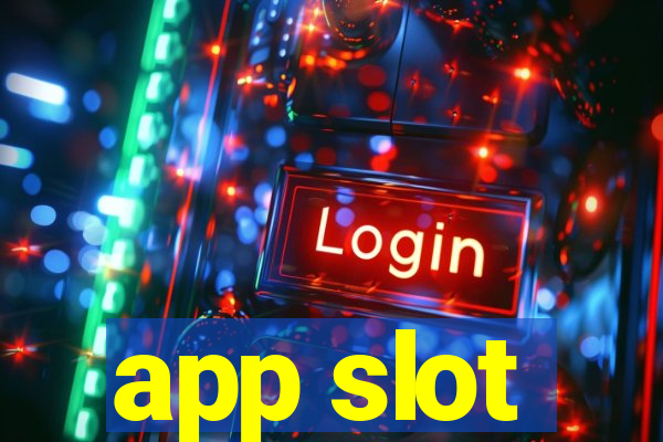 app slot