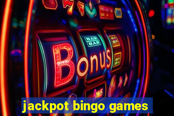 jackpot bingo games