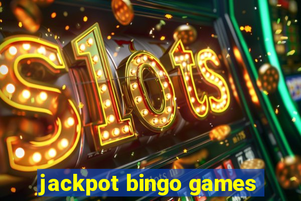 jackpot bingo games