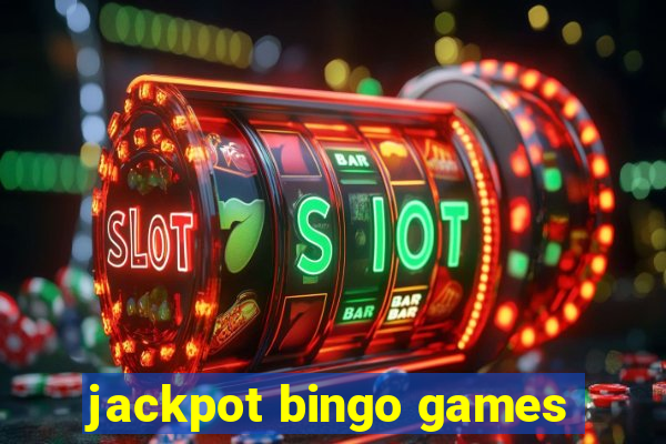 jackpot bingo games