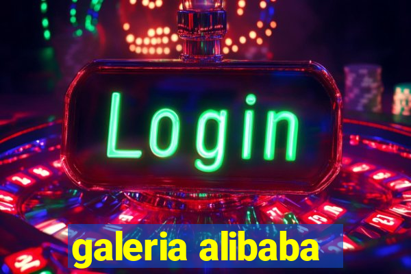 galeria alibaba