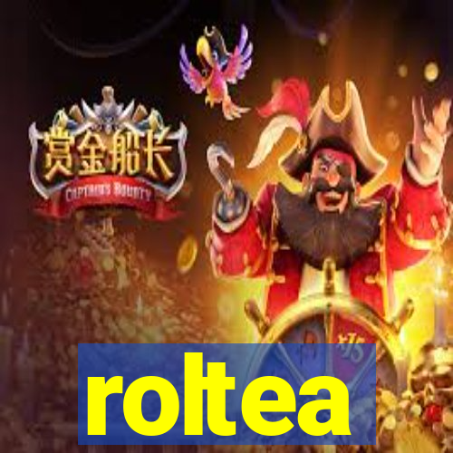 roltea