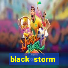 black storm tecnologia jogo