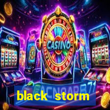 black storm tecnologia jogo