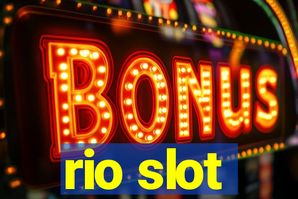 rio slot