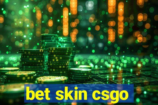 bet skin csgo